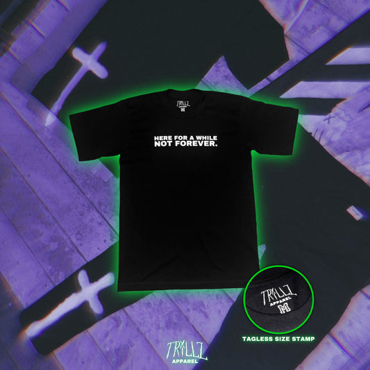 NOT FOREVER T SHIRT